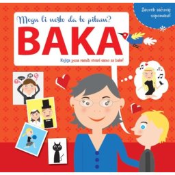Mogu li nešto da te pitam: BAKA ( 323392 )