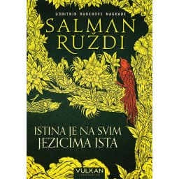 Salman Ruždi Istina je na svim jezicima ista ( 25055 )