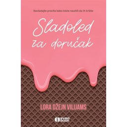 Sladoled za doručak - Lora Džejn Vilijams