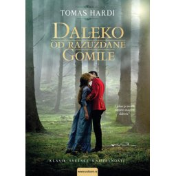 Tomas Hardi Daleko od razuzdane gomile ( 294454 )