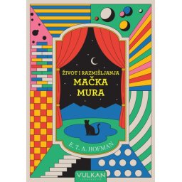 E. T. A. Hofman Život i razmišljanja mačka Mura ( 28414 )