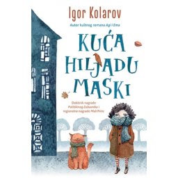 KUĆA HILJADU MASKI - Igor Kolarov ( 9894 )
