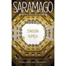 STAKLENA KUPOLA - Žoze Saramago ( 9510 )