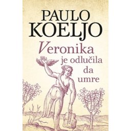 VERONIKA JE ODLUČILA DA UMRE - Paulo Koeljo ( 8787 )