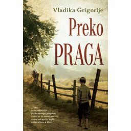 PREKO PRAGA - latinica - Vladika Grigorije ( 8973 )