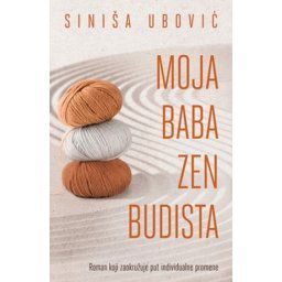 MOJA BABA ZEN BUDISTA - Siniša Ubović ( 9286 )