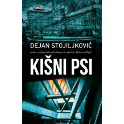 KIŠNI PSI - Dejan Stojiljković ( 7737 )