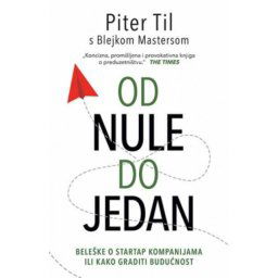 OD NULE DO JEDAN - Piter Til s Blejkom Mastersom ( 9172 )