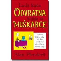 ODVRATNA KNJIGA ZA MUŠKARCE - Alan Plenderli ( 4095 )