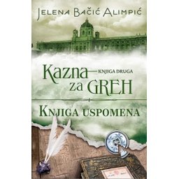 KAZNA ZA GREH II - Knjiga uspomena - Jelena Bačić Alimpić ( 7958 )