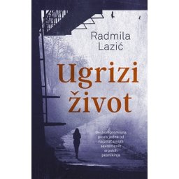 UGRIZI ŽIVOT - Radmila Lazić ( 9003 )