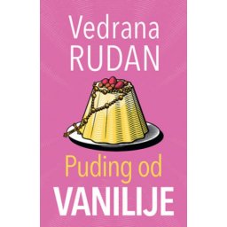 Puding od vanilije - Vedrana Rudan ( 10802 )
