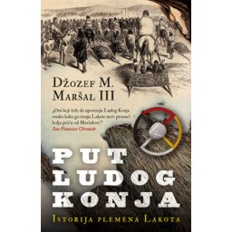 Put ludog konja - Džozef M. Maršal III ( 11135 )