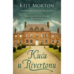Kuća u Rivertonu - Kejt Morton ( 11872 )
