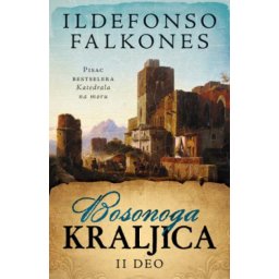 Bosonoga kraljica II - Ildefonso Falkones ( 7155 )