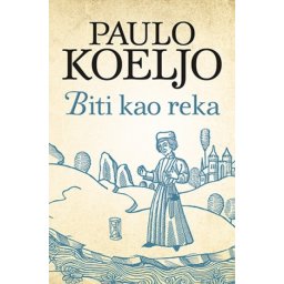 Biti kao reka - Paulo Koeljo ( 8323 )