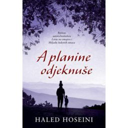 A planine odjeknuše - Haled Hoseini ( 6834 )