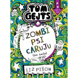 Tom Gejts. Zombi Psi Caruju (Za Sada) - Liz Pišon ( 12825 )