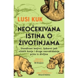 Neočekivana istina o životinjama - Lusi Kuk ( 12708 )