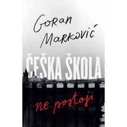 Češka škola ne postoji - Goran Marković ( 10278 )