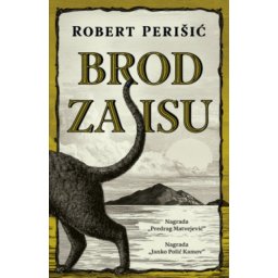 Brod Za Isu - Robert Perišić ( 14747 )