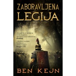 Zaboravljena legija - Ben Kejn ( 14921 )