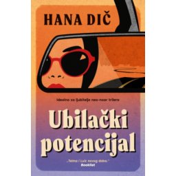 Ubilački potencijal - Hana Dič ( 15161 )
