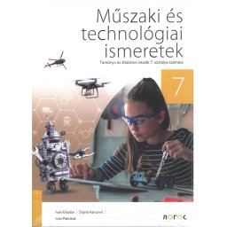 Tehnika i tehnologija 7 - udžbenik na mađarskom jeziku - Novi Logos
