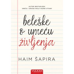 Haim Šapira Beleške o umeću življenja ( 28987 )