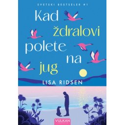 Lisa Ridsen Kad ždralovi polete na jug ( 29640 )