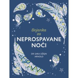 Dr Sara Džejn Arnold Bojanka za neprospavane noći ( 31278 )