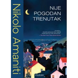 Nikolo Amaniti Nije pogodan trenutak ( 29442 )