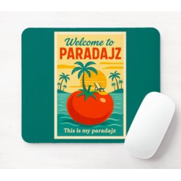 Podloge za miša Welcome to Paradajz