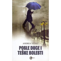 Posle duge i teške bolesti - Andrea Vitali
