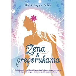 Žena s preporukama - Mari Lujze Fišer