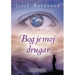 Bog je moj drugar - Siril Masaroto