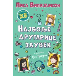 Lisa Vilijamson Priče iz škole Henri Big – Najbolje drugarice zauvek ( 29706 )