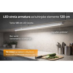 LED strela armatura za kuhinjske elemente sa prekidačem 120 cm (Boja svetlosti: NEUTRALNA - 4000 kelvina)