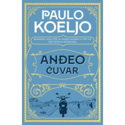 Anđeo Čuvar - Mek Povez - Paulo Koeljo ( 15238 )