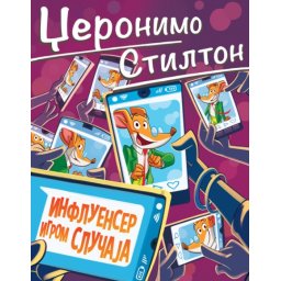 Džeronimo Stilton Džeronimo Stilton – Influenser igrom slučaja ( 31224 )
