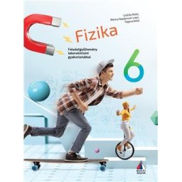 Fizika 6 - Zbirka zadataka za 6.razred osnovne škole na mađarskom jeziku Vulkan znanje