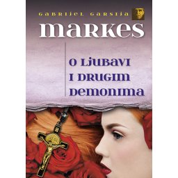 O ljubavi i drugim demonima - Gabrijel Garsija Markes