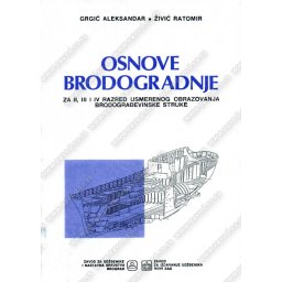 Osnove brodogradnje za 2.-4. razred brodograðevinski tehničar osim brodocevara i brodomehaničara