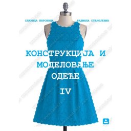 Konstrukcija i modelovanje odeæe 4 za 4. razred srednje tekstilne škole
