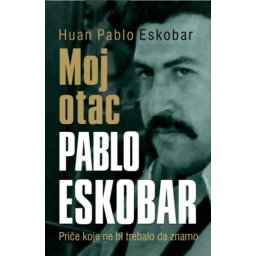 MOJ OTAC PABLO ESKOBAR - Huan Pablo Eskobar ( 7875 )
