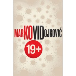 Kovid 19 + - Marko Vidojković ( 10887 )