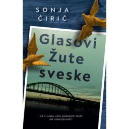 Glasovi žute sveske - Sonja Ćirić ( 10781 )
