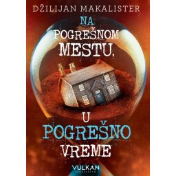 Džilijan Makalister Na pogrešnom mestu u pogrešno vreme ( 28547 )
