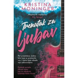 Trenutak Za Ljubav - Kristina Moninger ( 15289 )
