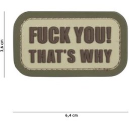 101 INC PVC Patch - Fuck you that's why (Färg: Coyote)